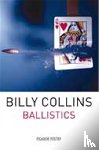 Collins, Billy - Ballistics