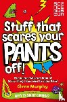 Murphy, Glenn - Stuff That Scares Your Pants Off!