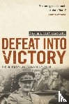Slim, William - Defeat Into Victory