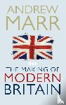 Marr, Andrew - The Making of Modern Britain
