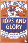 Brown, Pete - Hops and Glory