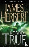 Herbert, James - Nobody True