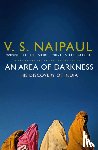 Naipaul, V.S. - An Area of Darkness