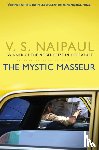 Naipaul, V.S. - The Mystic Masseur