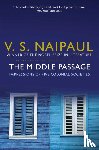 Naipaul, V.S. - The Middle Passage