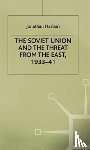 Haslam, Jonathan - The Soviet Union and the Threat from the East, 1933-41