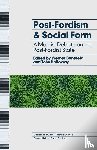  - Post-Fordism and Social Form