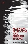 Wolton, Suke - Marxism, Mysticism and Modern Theory