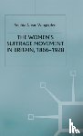 Wingerden, S. van, van Wingerden, Sophia A. - The Women's Suffrage Movement in Britain, 1866-1928