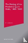 Edwards, Philip - The Making of the Modern English State, 1460-1660