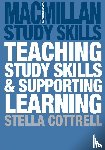Cottrell, Stella - Teaching Study Skills and Supporting Learning