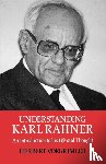 Vorgrimmler, Herbert - Understanding Karl Rahner