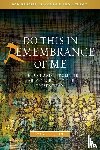 Spinks, Bryan D. - Do this in Remembrance of Me