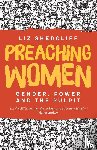 Shercliff, Liz - Preaching Women