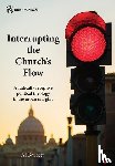 Barrett, Al - Interrupting the Church's Flow