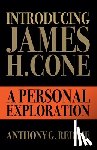 Reddie, Anthony G. - Introducing James H. Cone