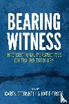  - Bearing Witness