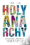 Adams, Graham - Holy Anarchy