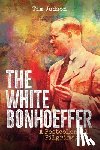 Judson, Tim - The White Bonhoeffer