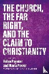  - The Church, The Far Right, and The Claim to Christianity