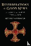 van Kooten, George - Reverberations of Good News