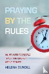 Cundill, Helena - Praying by the Rules