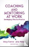 Connor, Mary, Pokora, Julia - Coaching and Mentoring at Work: Developing Effective Practice
