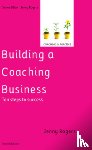 Rogers, Jenny - Building a Coaching Business: Ten steps to success 2e