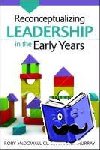 McDowall Clark, Rory, Murray, Janet - Reconceptualizing Leadership in the Early Years