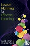 Fautley, Martin, Savage, Jonathan - Lesson Planning for Effective Learning