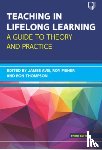 Avis, James, Fisher, Roy, Thompson, Ron - Teaching in Lifelong Learning 3e A guide to theory and practice