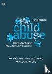 Wilkins, David, Shemmings, David, Pascoe, Claire - Child Abuse 5e An evidence base for confident practice