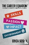 Sosna, Erica - The Career Equation: Coaching a Culture of Career Conversations