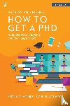 Phillips, Estelle, Johnson, Colin - How to Get a PhD: A Handbook for Students and Their Supervisors