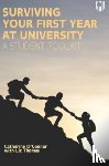 O'Connor, Catherine, Thomas, Liz - Surviving Your First Year at University: A Student Toolkit