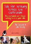 Corbett, Pie, Strong, Julia - Talk for Writing Across the Curriculum: How to Teach Non-Fiction Writing to 5-12 Year-Olds (Revised Edition)