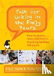 Corbett, Pie, Strong, Julia - Talk for Writing in the Early Years: How to Teach Story and Rhyme, Involving Families 2-5 (Revised Edition)