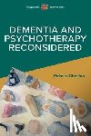 Cheston, Richard - Dementia and Psychotherapy Reconsidered