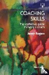 Rogers, Jenny - Coaching Skills: The Definitive Guide to being a Coach 5e