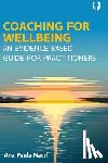 Nacif, Ana Paula - Coaching for Wellbeing: An Evidence-Based Guide for Practitioners