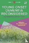 Oyebode, Jan, Rook, George - Young Onset Dementia Reconsidered: A Solution-Focused Approach