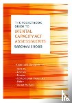 Barcham, Claire, Bogg, Daisy - The Pocketbook Guide to Mental Capacity Act Assessments