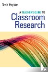 Hopkins, David - A Teacher's Guide to Classroom Research