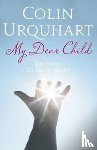 Urquhart, Colin - My Dear Child