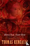 Keneally, Thomas - Blood Red, Sister Rose