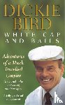 Bird, Dickie, Bird, Mr H D - White Cap and Bails