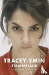 Emin, Tracey - Strangeland
