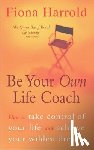 Harrold, Fiona - Be Your Own Life Coach