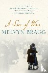 Bragg, Melvyn - A Son of War