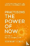 Tolle, Eckhart - Practising The Power Of Now